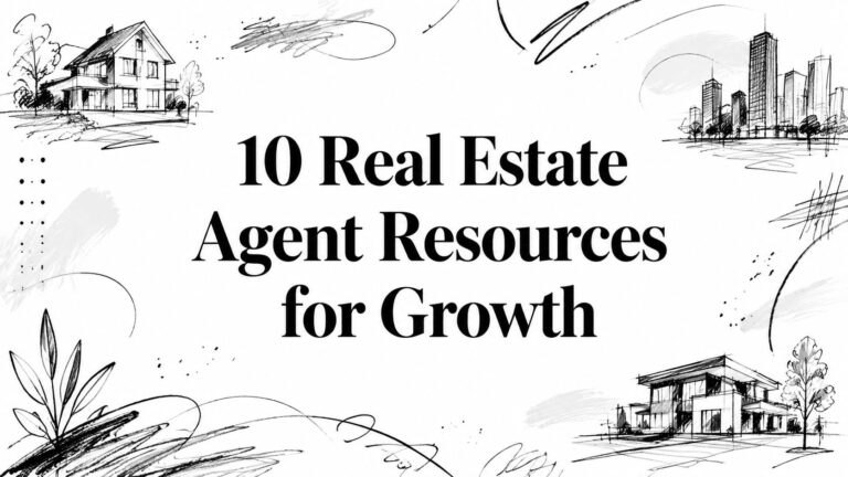 10 Real Estate Agent Resources for Growth