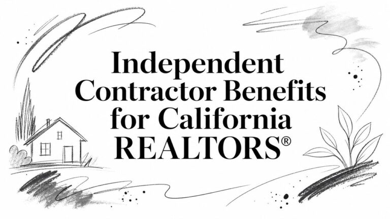 Independent Contractor Benefits for California REALTORS®