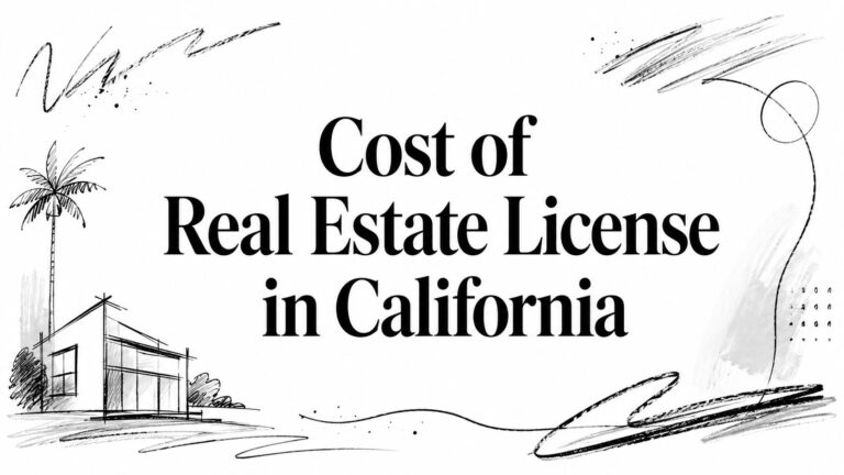 Cost of Real Estate License in California