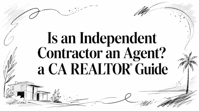 Is an Independent Contractor an Agent? a CA REALTOR® Guide